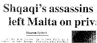Shqaqi's Assassins Newspaper headline in Times Malta saying Shqaqis assassins left Malta on a private plane